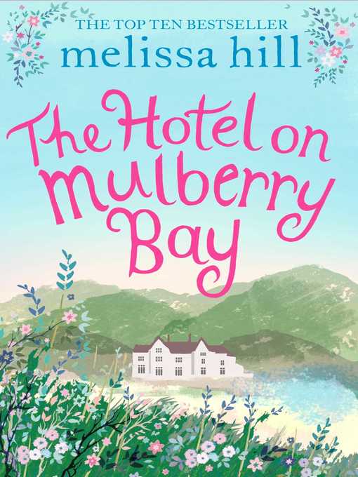 Title details for The Hotel on Mulberry Bay by Melissa Hill - Wait list